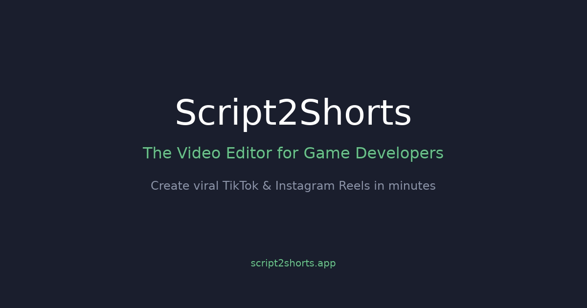 Script2Shorts - The Video Editor for Game Developers